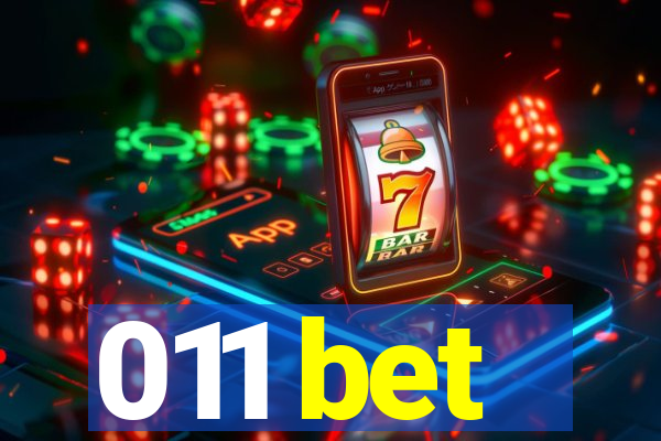 011 bet